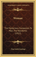 Man, The Wonderful: Companion To Woman, The Mysterious 1120640679 Book Cover