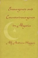Insurgency and Counterinsurgency in Algeria 0253330262 Book Cover