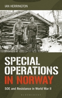 Special Operations in Norway: SOE and Resistance in World War II 1350192643 Book Cover