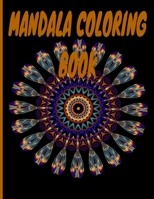 Mandala Coloring Book: Adult Coloring Book 8.5 x 11 40 Pages of Awesome Designs To Color B08NNV1DK7 Book Cover