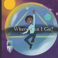 Where Can I Go? 1684899486 Book Cover