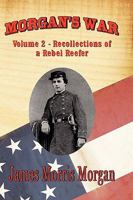 Morgan's War: Volume 2 - Recollections of a Rebel Reefer 1934757683 Book Cover