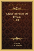 Caesar: Invasion of Britain 1161029354 Book Cover