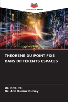 Théorème Du Point Fixe Dans Différents Espaces (French Edition) 6207778804 Book Cover
