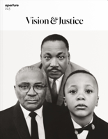 Aperture 223: Summer 2016: Vision & Justice 1597113654 Book Cover