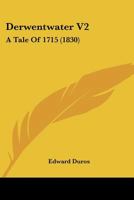 Derwentwater V2: A Tale Of 1715 1160865833 Book Cover