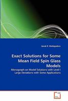 Exact Solutions for Some Mean Field Spin Glass Models 3639277759 Book Cover