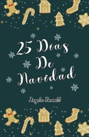 25 Días de Navidad (Spanish Edition) B0BPB91HYF Book Cover