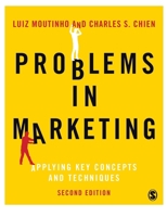 Problems in Marketing: Applying Key Concepts and Techniques 0761971793 Book Cover