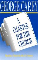 A Charter for the Church: Sharing a Vision for the 21st Century 0819216127 Book Cover
