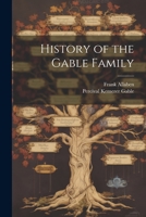 History of the Gable Family 1021932450 Book Cover