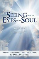 Seeing with the Eyes of the Soul: Volume 6 1891903365 Book Cover