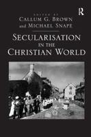 Secularisation In The Christian World 0754661318 Book Cover