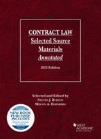 Contract Law, Selected Source Materials Annotated, 2022 Edition 1636599052 Book Cover