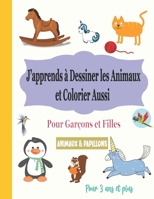 J'apprends à Dessiner les Animaux et Colorier aussi (Animaux & Papillons): Coloriage Animaux 3 ans et +│Tracage et Coloriage (Animaux & Papillon B091H2S7SZ Book Cover