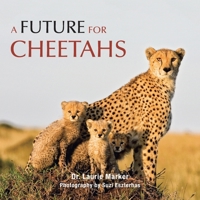 A Future for Cheetahs 0615933203 Book Cover