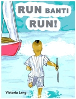 Run Banti Run! 1534667431 Book Cover