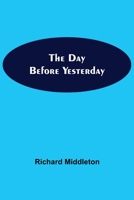The Day Before Yesterday 1539865940 Book Cover