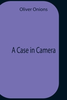 A Case in Camera 1515311317 Book Cover