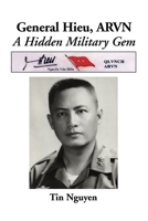 General Hieu, Arvn: A Hidden Military Gem 0595006965 Book Cover