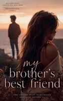 My Brother's Best Friend (Forbidden Love) B0GX72SYJ8 Book Cover