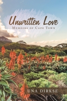 Unwritten Love: Memoirs of Cape Town 1665508280 Book Cover