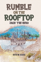 Rumble on the Rooftop: Jack the Hero 0228813433 Book Cover