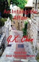 An Intangible Affair 1539771849 Book Cover