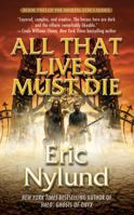 All That Lives Must Die 0765362910 Book Cover