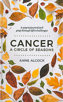 Cancer: A Circle of Seasons 1782183183 Book Cover