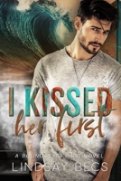 I Kissed Her First B0973VJQTK Book Cover