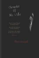 Chronicles of Mr White B09X4S3M7W Book Cover