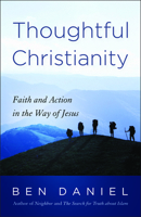 Thoughtful Christianity: Faith and Action in the Way of Jesus 0664260640 Book Cover