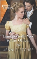 Unexpectedly Wed to the Officer 1335505954 Book Cover