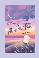 31 Days... At His Feet B0H5K5183G Book Cover