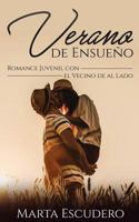 Verano de Ensue�o: Romance Juvenil Con El Vecino de Al Lado 1548967173 Book Cover