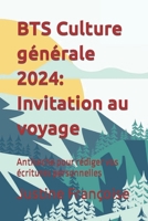 BTS Culture générale 2024: Invitation au voyage: Antiseche pour rédiger vos écritures personnelles B0CGC52JQ5 Book Cover