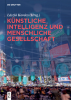 Künstliche Intelligenz und menschliche Gesellschaft 3111034496 Book Cover