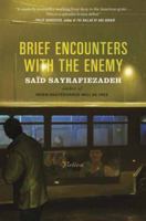 Brief Encounters with the Enemy 0812993586 Book Cover
