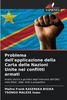 Problema dell'applicazione della Carta delle Nazioni Unite nei conflitti armati 6209146082 Book Cover