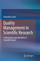 Quality Management in Scientific Research: Challenging Irreproducibility of Scientific Results 3030095738 Book Cover
