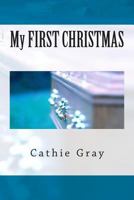 My First Christmas 1508492859 Book Cover