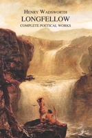 The complete poetical works of Henry Wadsworth Longfellow (The Cambridge edition B07DTC5T12 Book Cover