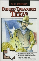 Buried Treasures of Texas (Buried Treasures) 0874831784 Book Cover