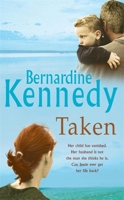 Taken: A heartrending novel of the bond between mother and son 1472220722 Book Cover