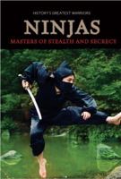 Ninjas: Masters of Stealth and Secrecy 1502601222 Book Cover