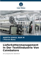 Lieferkettenmanagement In Der Textilindustrie Von Coimbatore (German Edition) 6209675174 Book Cover