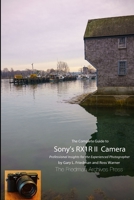 The Complete Guide to Sony's Rx1r II Camera (B&w Edition) 1329824016 Book Cover