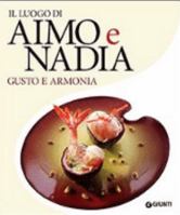 Il luogo di Aimo e Nadia. Gusto e armonia 8809047923 Book Cover