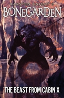 The Beast from Cabin X (Bonegarden #3) 1700553879 Book Cover